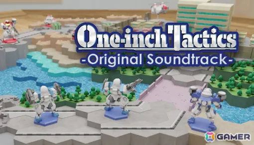 「One-inch Tactics」オリジナル・サウンドトラックがリリース決定！試聴動画が公開に