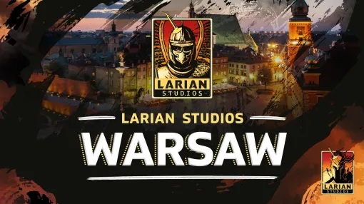 「Baldur's Gate 3」のLarian Studiosが7つ目のスタジオをワルシャワにオープン。Digital Dragons 2024で正式にアナウンス