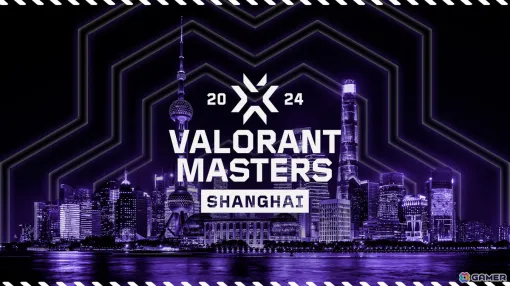 「VALORANT」の国際大会「Masters Shanghai」が開幕！グランドファイナル前に新マップ公開とショーマッチが実施