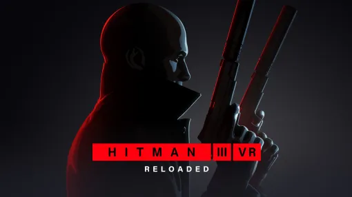 「HITMAN 3 VR : Reloaded」発表。“二刀流”のエージェント47が活躍するMeta Quest 3向けタイトル