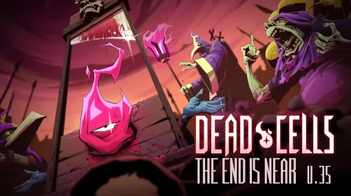 「Dead Cells」，最終アップデートとなる「The End is Near」の配信を開始。トレイラー公開