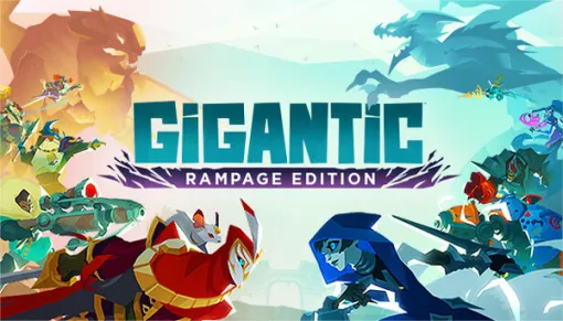 【PC版無料配布開始】MOBA系ヒーローシューター『Gigantic: Rampage Edition』Epic Gamesストアにて