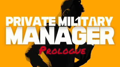 民間軍事会社を題材としたSLG「Private Military Manager」，チュートリアルやキャンペーンを楽しめるデモがSteamで公開に