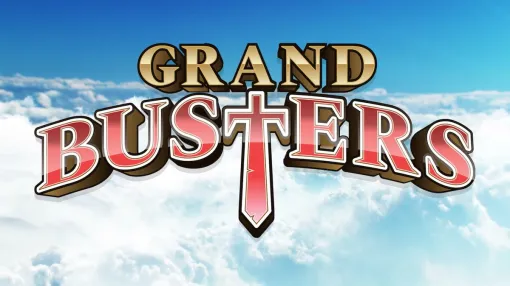 レトロック、新作RPG『GRAND BUSTERS(グランバスターズ)』のプロモーショントレーラーを公開