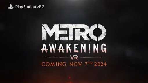 ベストセラー小説「メトロ 2033」を題材にしたストーリー主導型アドベンチャー「Metro Awakening VR」，11月7日に発売決定