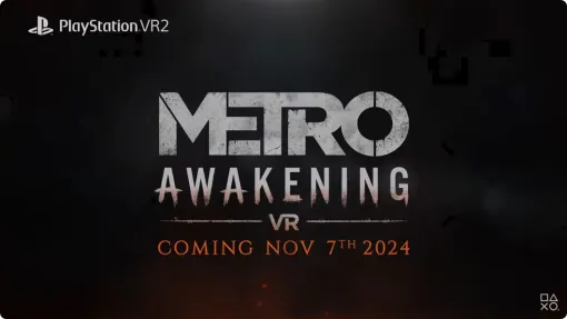 『METRO AWAKENING』がPS VR2で2024年11月7日に登場【State of Play】