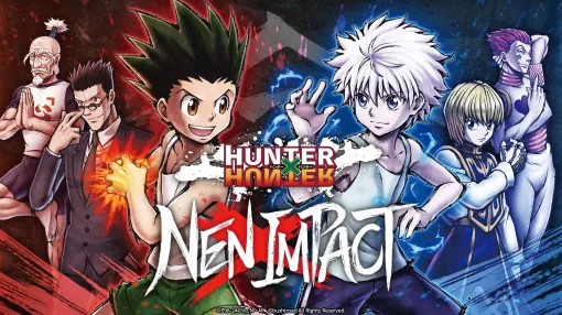 対戦格闘ゲーム「HUNTER×HUNTER NEN×IMPACT」，発売日を2025年内へ延期