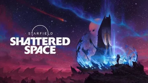 Bethesda Game Studios、『Starfield』新規ストーリー拡張コンテンツ「Shattered Space」を配信開始