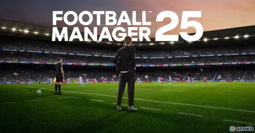 サッカークラブ経営シム「Football Manager 25」が11月27日に発売！女子サッカーやプレミアリーグのライセンスが追加