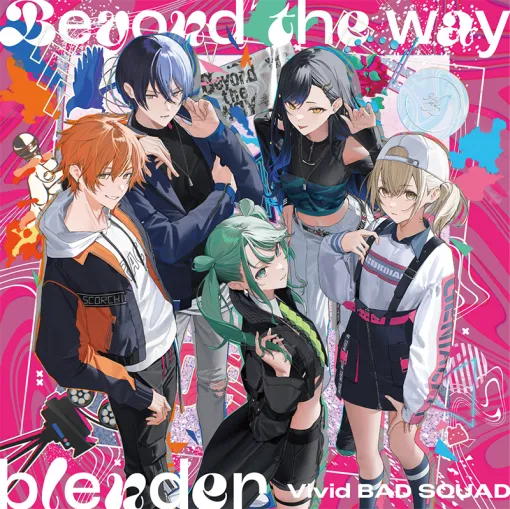 ブシロードミュージック、「プロセカ」よりVivid BAD SQUAD 9th Single「Beyond the way/blender」をリリース