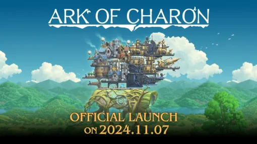 サン電子、『Ark of Charon』について11月7日から早期アクセスから正式リリースに移行…オトクに買えるローンチセールも開催予定