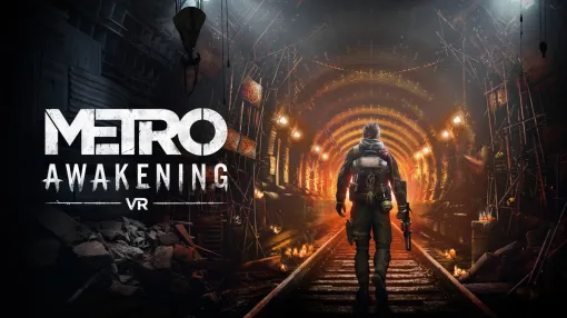 PLAIONとVertigo Games、Metro シリーズの世界を舞台にしたVRゲーム『METRO Awaking』を発売