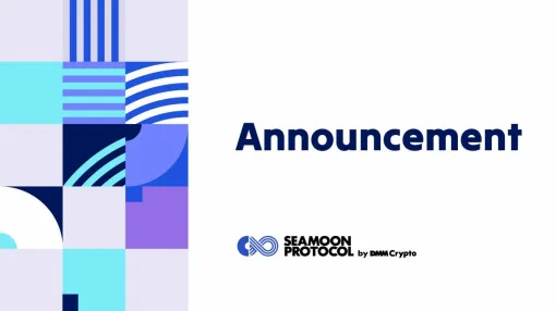 DMM Cryptoの“Seamoon Protocol”プロジェクトが中止に。独自トークンも発行中止へ