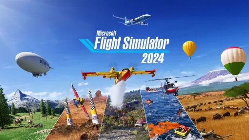 『Microsoft Flight Simulator 2024』本日（11/20）発売。“地球まるごと飛び回れるフライトシム”待望の続編。世界の大空で多彩なミッションを体験しよう