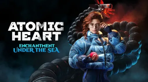 異世界ソ連FPS『Atomic Heart』DLC第3弾「Enchantment Under the Sea」配信開始！新たな能力でロボットに支配された未来を救え