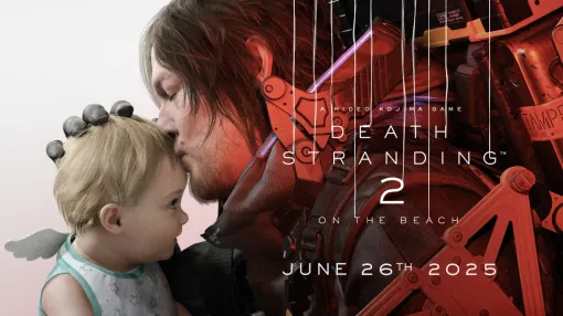 SIE、小島秀夫監督最新作『DEATH STRANDING2: ON THE BEACH』を6月26日に発売！最大48時間前から早期アクセスできるバージョンも登場