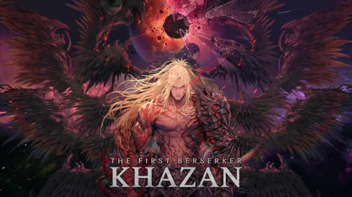 「The First Berserker: Khazan」，マスターアップを公式Xで報告。体験版は100万超えのダウンロードと「非常に好評」の評価を獲得した注目作