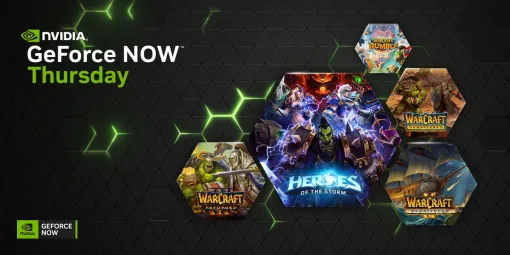 NVIDIA、『Warcraft Rumble』『Warcraft: Remastered』『Heroes of the Storm』などBlizzard作品中心に11タイトルを追加