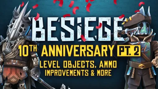 “圧倒的好評”の攻城兵器サンドボックス「Besiege」，10周年記念コンテンツに収まりきらなかった要素を追加実装。ロードマップも公開