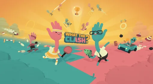 プレイするたびにルールを追加し，ゲームをカオスにできる。カジュアルゲーム集「WHAT THE CLASH」，Apple Arcade独占でリリース