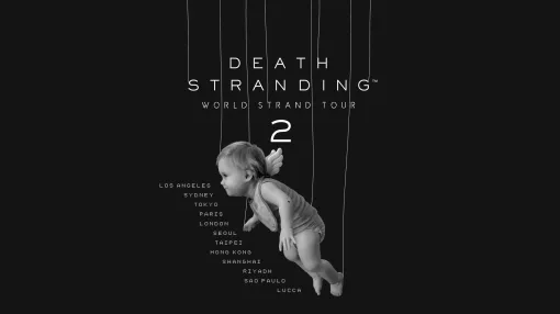 「DEATH STRANDING 2: ON THE BEACH」発売記念ワールドツアーを6月8日から世界12か所で順次開催。6月26日に東京で開催予定