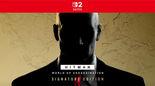 Switch 2用パッケージ「ヒットマン ワールド・オブ・アサシネーション - シグネチャーエディション」，6月26日に発売
