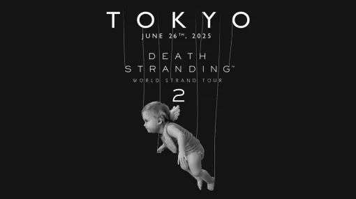 「DEATH STRANDING 2: ON THE BEACH」発売記念ワールドツアー，東京イベント（6月26日）の参加応募受付を開始