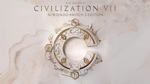 『シドマイヤーズ シヴィライゼーション VII』Nintendo Switch 2 エディションが新機能を携えて本日より発売開始