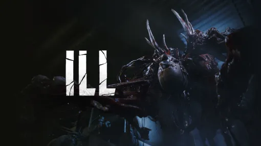 『ILL』インタビュー。ホラー映画で鳴らしたクリエイターたちが手掛ける一人称視点サバイバルホラーはクリーチャーデザインがヤバげ！【Summer Game Fest 2025】