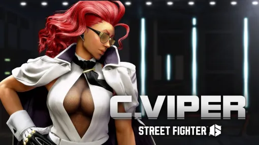 『スト6』“C.ヴァイパー”のティザー映像＆春麗やキャミィの水着など7キャラクターのOutfit 4のゲームプレイ映像を公開