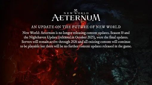 MMORPG「New World」のアップデート終了と2026年末のサーバー停止をアナウンス。Amazon本社が発表した大量解雇の影響を受けた模様 MMORPG「New World」のアップデート終了と2026年末のサーバー停止をアナウンス。Amazon本社が発表した大量解雇の影響を受けた模様