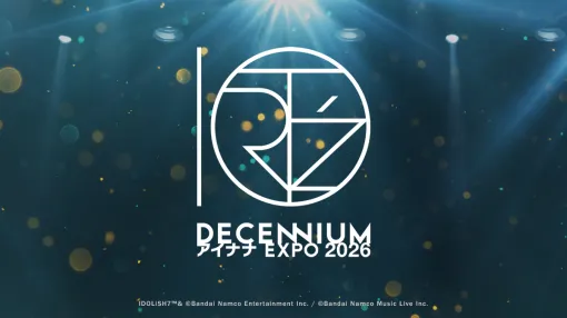 「アイドリッシュセブン」,10周年のフィナーレを飾るイベント「アイナナEXPO 2026 "DECENNIUM"」を幕張メッセで2026年5月22日から開催 「アイドリッシュセブン」,10周年のフィナーレを飾るイベント「アイナナEXPO 2026 "DECENNIUM"」を幕張メッセで2026年5月22日から開催