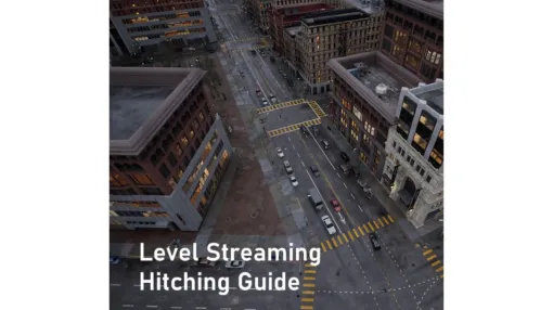 UE5でオープンワールドゲームの滑らかなローディングを実現。Epic GamesがLevel Streamingにて発生する「ヒッチ」を解消する技術ガイドを公開