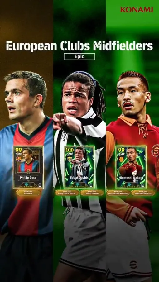 KONAMI、『eFootball』で「Epic: European Clubs Midfielders」開催…中田英寿やダーヴィッツ、フィリップ コクーが登場 KONAMI、『eFootball』で「Epic: European Clubs Midfielders」開催…中田英寿やダーヴィッツ、フィリップ コクーが登場