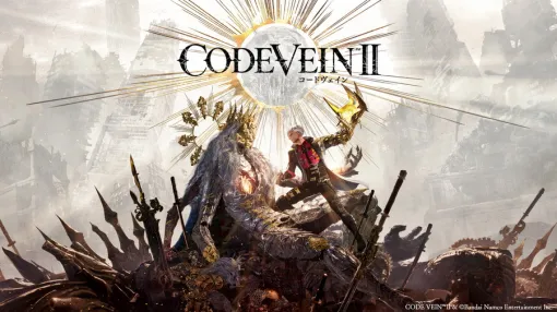 バンダイナムコENT、『CODE VEIN II』キャラカスタマイズ無料体験版を配信開始　製品版に引き継ぎ可能　白銀ノエル・灯里愛夏によるPR配信も